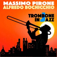 Trombone in Jazz - Massimo Pirone & Alfredo Bochicchio