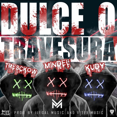 Dulce O Travesura (feat. Tresckow & KudyEnbloke) - Single
