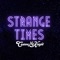 Strange Times - Corinne McKnight lyrics