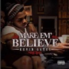 Make 'em Believe, 2012