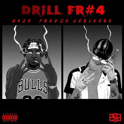 Drill FR 4 (feat. Freeze Corleone) - Single