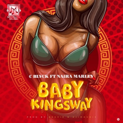 C Blvck - Baby Kingsway (feat. Naira Marley)