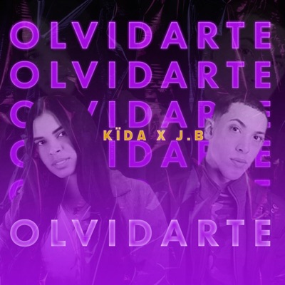 Olvidarte (feat. Kïda) - Single
