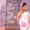 How Long Will It Take - Single