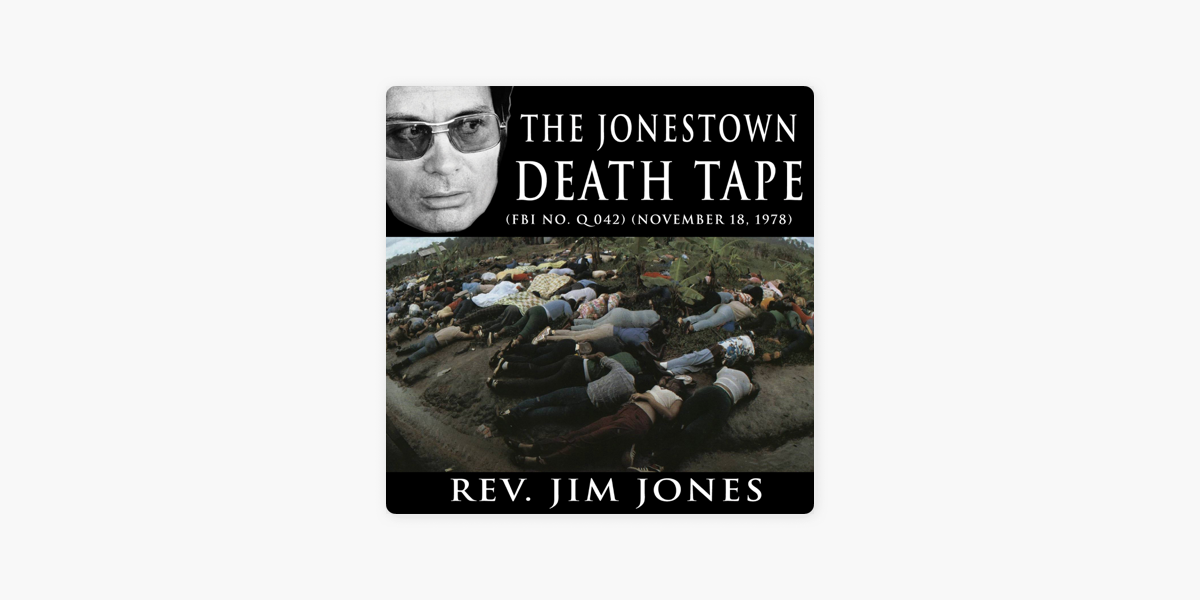 The Jonestown Death Tape: (FBI No. Q 042) (November 18, 1978) on Apple Books