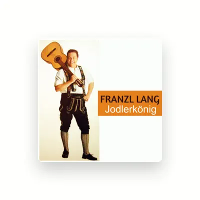 Listen to Franzl Lang, watch music videos, read bio, see tour dates & more!