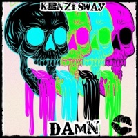 Damn - Single - Kenzi Sway