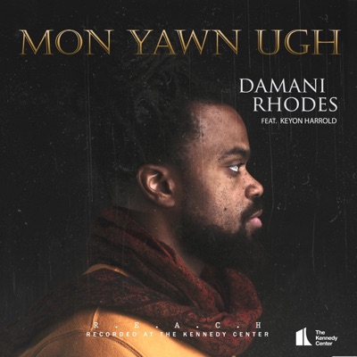 Mon Yawn Ugh (feat. Keyon Harrold) - Single