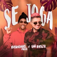 Se Joga - Single - Bruninho Music & Gui Brazil