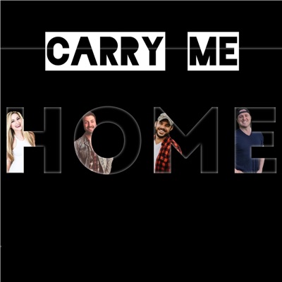 Carry Me Home (feat. KC Johns, Colin Cross & Mac Watts) - Single