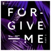 Forgive Me, Pt. 2 (feat. Lola Rhodes) - Single