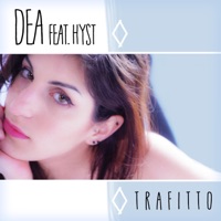 Trafitto (feat. Funkyman & Hyst) - Single - Dea