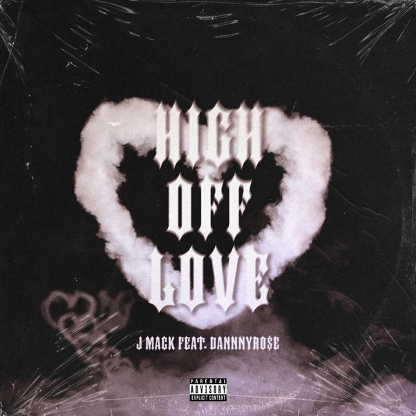High Off Love (feat. DannnyRo$e)