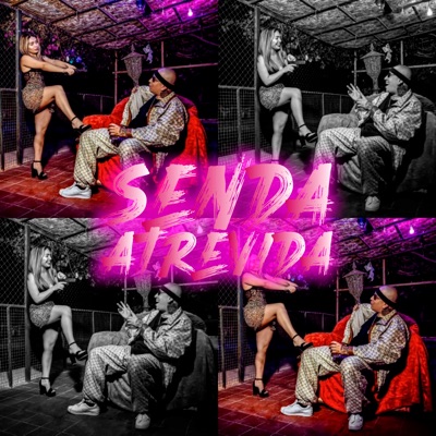 Senda Atrevida - Single