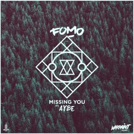 Missing You (feat. FOMO) Aybe Lexington