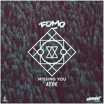 Missing You (feat. FOMO) - Single
