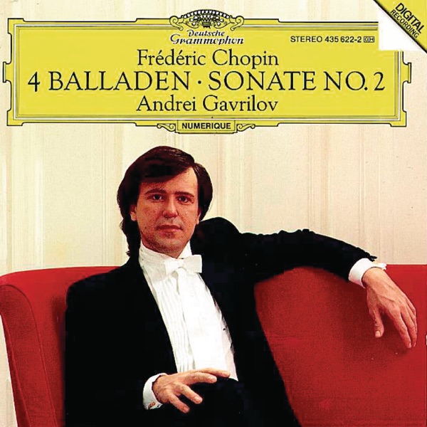 Chopin: 4 Ballades, Piano Sonata No. 2