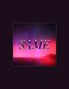 Listen to Same, watch music videos, read bio, see tour dates & more!