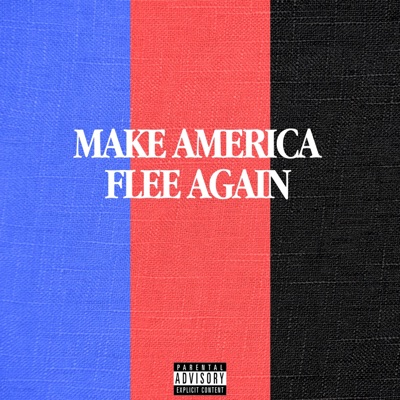 Make America Flee Again - EP