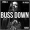 Buss Down (feat. FK Fre$h) - Vinnii A lyrics