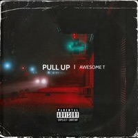 Pull Up - Single - AwesomeT