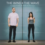 The Wind and The Wave - Skin and Bones