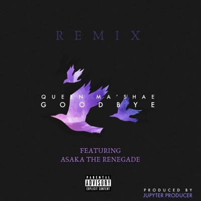 Goodbye (feat. Asaka the Renegade) [Remix] - Single
