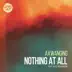 Nothing at All (feat. Kyle Richardson) song reviews