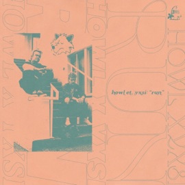 run (feat. Yxsi & Dyzphoria) Howl