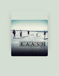 聆聽 Kaash、觀看音樂影片、閱讀小傳、查看巡演日期等！