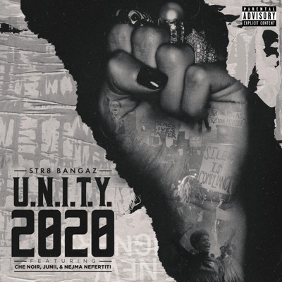 U.N.I.T.Y. 2020 (feat. Che Noir, Junii & Nejma Nefertiti) - Single