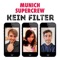 Kein Filter - Munich Supercrew lyrics