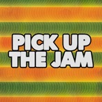 Pick Up the Jam - Single