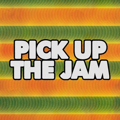 Pick Up the Jam - Single