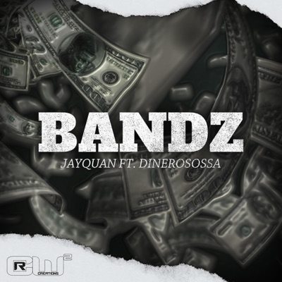 Bandz (feat. Dinerosossa) - Single