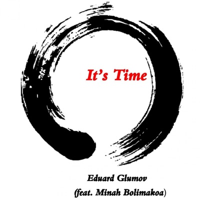 It's Time (feat. Minah Bolimakoa) - Single