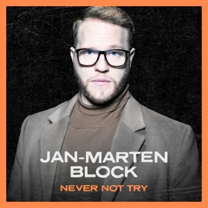 Jan-Marten Block - Never Not Try - Line Dance Music