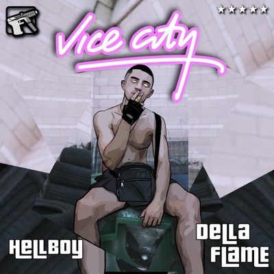 Vice City (feat. Dellaflame) - Single