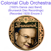 Hollywood Revue (Medley) [Brunswick A5094] [Recorded 1929] - Colonial Club Orchestra