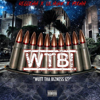 Wtbi (feat. Lil Hurk & Poohh) - Single