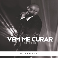 Vem Me Curar (Ao Vivo) [Playback] - Padre Diogo Albuquerque