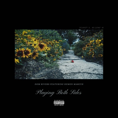 Playing Both Sides (feat. Demon Marcus) - Single
