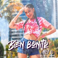 Bien Bonito (feat. Chamo White Pony) - Single - Mily D