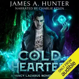 Cold Hearted: A Yancy Lazarus Novel, Episode 2 (Unabridged)