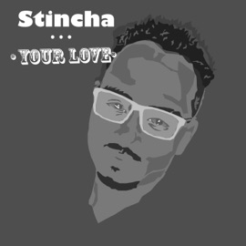 Your Love (feat. Ndaxxa & DeeTee) Stincha