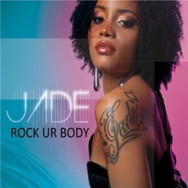 Rock Ur Body (feat. Nichols) Jade