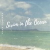 Swim In the Ocean - Single artwork