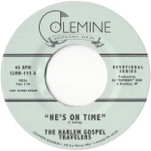 The Harlem Gospel Travelers - He's on Time