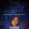The Wap Mixtape (WorshipAndPraise)