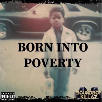 Born Into Poverty (feat. Phil Da Pain) - Single